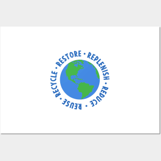 Earth day Restore Replenish Reduce Reuse Recycle Posters and Art
